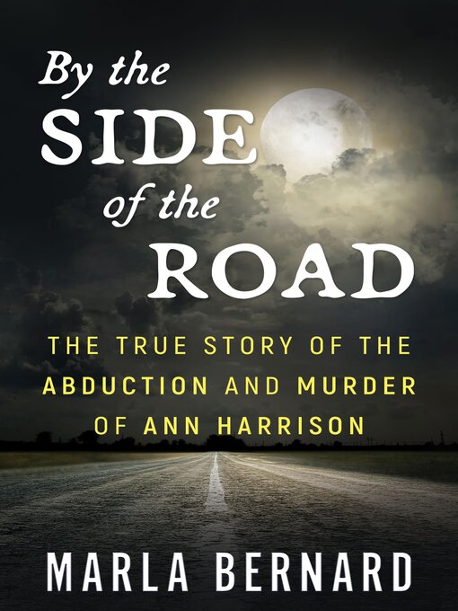 Title details for By the Side of the Road by Marla Bernard - Available